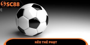 Kèo Thẻ Phạt SC88 - Phân Tích Các Yếu Tố Để Chiến Thắng