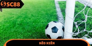 Kèo Xiên SC88 - Khái Niệm Quan Trọng Cần Phải Tìm Hiểu
