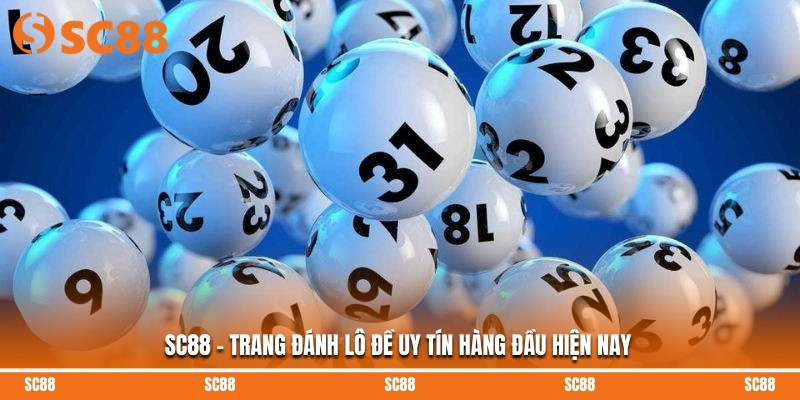 Trang đánh lô đề uy tín hàng đầu hiện nay